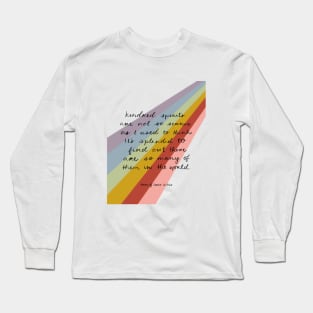 Kindred spirits quote Long Sleeve T-Shirt